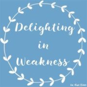 Delighting in weakness